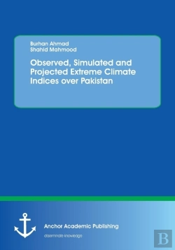 Bertrand.pt - Observed, Simulated And Projected Extreme Climate Indices Over Pakistan
