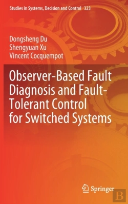 Bertrand.pt - Observer-Based Fault Diagnosis And Fault-Tolerant Control For Switched Systems