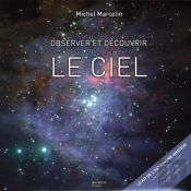 Observer Et Decouvrir Le Ciel ; Le Kit De L'Astronome Amateur