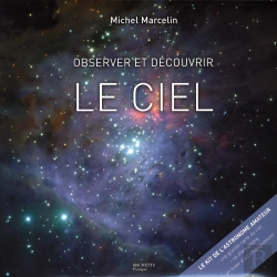 Bertrand.pt - Observer Et Decouvrir Le Ciel ; Le Kit De L'Astronome Amateur