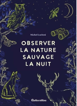 Bertrand.pt - Observer La Nature Sauvage La Nuit