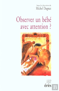 Bertrand.pt - Observer Un Bebe Avec Attention
