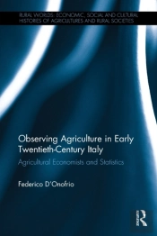 Observing Agriculture In Early Twentieth-Century Italy