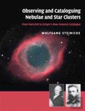 Observing And Cataloguing Nebulae And Star Clusters