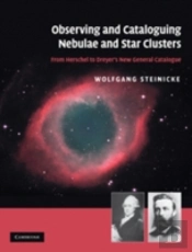 Observing And Cataloguing Nebulae And Star Clusters