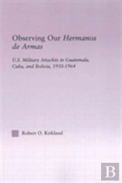 Observing Our Hermanos De Armas