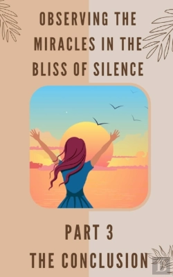 Bertrand.pt - Observing The Miracles In The Bliss Of Silence - Part 3
