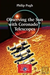 Observing The Sun With Coronadoâ„¢ Telescopes