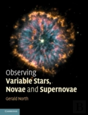 Observing Variable Stars, Novae And Supernovae