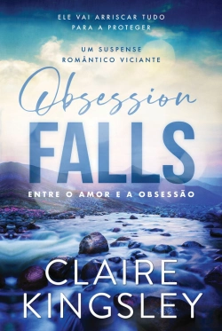 Bertrand.pt - Obsession Falls - Entre o Amor e a Obsessão