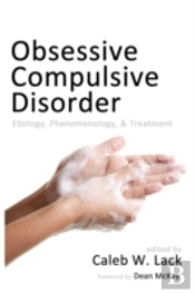 Obsessive-Compulsive Disorder: Etiology,