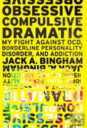 Obsessive-Compulsive Dramatic