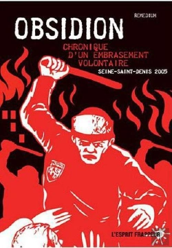 Bertrand.pt - Obsidion. Chronique D'Un Embrasement Volontaire. Seine-Saint-Denis 2005