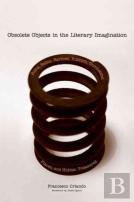 Obsolete Objects In The Literary Imagination