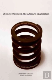 Obsolete Objects In The Literary Imagination