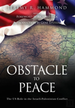 Bertrand.pt - Obstacle To Peace: The Us Role In The Israeli-Palestinian Conflict
