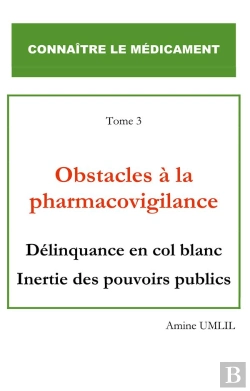 Bertrand.pt - Obstacles A La Pharmacovigilance - Delinquance En Col Blanc Inert