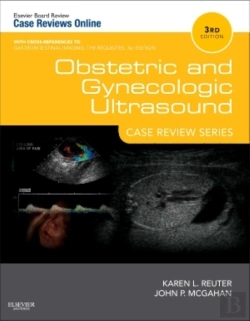 Bertrand.pt - Obstetric And Gynecologic Ultrasound: Case Review Series E-Book