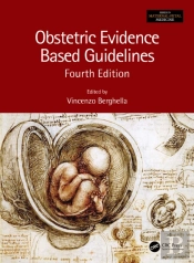 Obstetric Evidence Based Guidelines