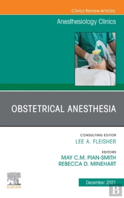 Bertrand.pt - Obstetrical Anesthesia, An Issue Of Anesthesiology Clinics, E-Book