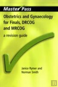 Bertrand.pt - Obstetrics And Gynaecology For Finals, Drcog And Mrcog