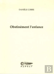 Obstinement L'Enfance