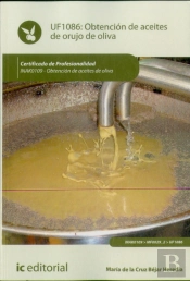 Obtencion De Aceites De Orujo De Oliva. Inak0109 - Obtencion De Aceites De Oliva