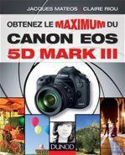 Bertrand.pt - Obtenez Le Maximum Du Canon Eos 5d Mark Iii