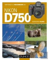 Obtenez Le Maximum Du Nikon D750