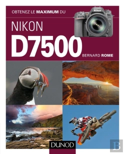 Bertrand.pt - Obtenez Le Maximum : Du Nikon D7500
