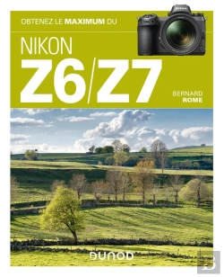 Bertrand.pt - Obtenez Le Maximum : Du Nikon Z6/Z7