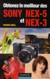 obtenez le meilleur des Sony NEX-3 et NEX-5