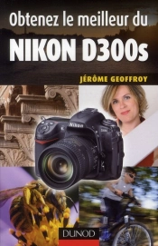 Obtenez Le Meilleur Du Nikon D300s