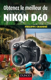 Obtenez Le Meilleur Du Nikon D60
