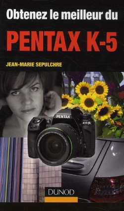 Bertrand.pt - Obtenez Le Meilleur Du Pentax K-5