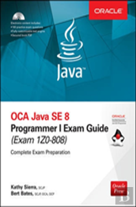 Oca Java Se 8 Programmer I Exam Guide (Exams 1z0-808)