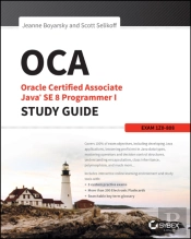 Oca: Oracle Certified Associate Java Se 8 Programmer I Study Guide