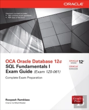 Oca Oracle Database 12c Sql Fundamentals I Exam Guide (Exam 1z0-061)