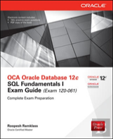 Oca Oracle Database 12c Sql Fundamentals I Exam Guide (Exam 1z0-061)