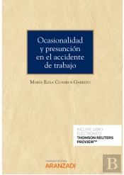 Ocasionalidad Y Presuncion En El Accidente De Trabajo (Papel