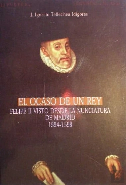 Bertrand.pt - Ocaso De Un Rey, Felipe Ii Visto Desde La Nunciatura De Madrid. 1594-1598, El