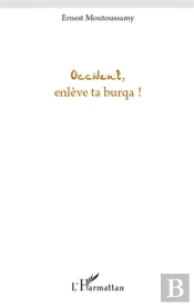 Occident, Enlève Ta Burqua !