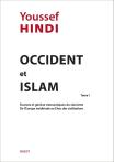 Occident Et Islam Tome 1 ; Sources Et Genèse Messianiques Du Sionisme, De L'Europe Médiévale Au Choc Des Civilisations