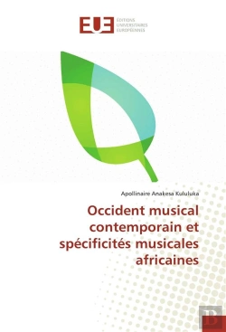 Bertrand.pt - Occident Musical Contemporain Et Specificites Musicales Africaines