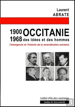 Bertrand.pt - Occitanie (1900-1968), Des Idées Et Des Hommes ; L'Émergence De L'Histoire De La Revendication Occitane