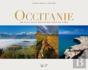 Occitanie ; L Eplus Beau Royaume Sous Le Ciel