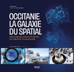 Bertrand.pt - Occitanie, La Galaxie Du Spatial : Une Constellation D'Acteurs Au Coeur Du Club Galaxie
