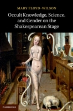 Bertrand.pt - Occult Knowledge, Science, And Gender On The Shakespearean Stage