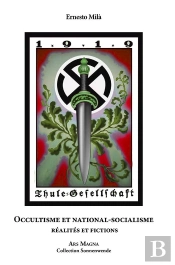 Occultisme Et National-Socialisme ; Réalités Et Fictions