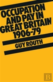 Occupation And Pay In Great Britain, 1900-79